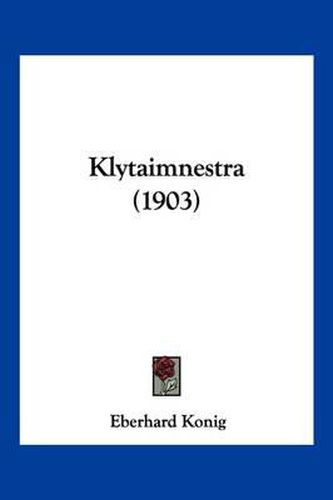 Cover image for Klytaimnestra (1903)