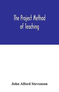 Cover image for The project method of teaching