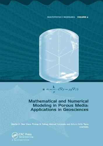 Cover image for Mathematical and Numerical Modeling in Porous Media: Applications in Geosciences