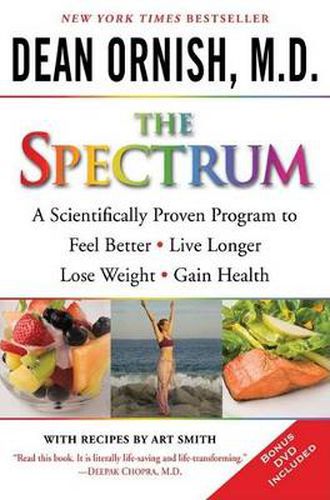 Cover image for The Spectrum: A Scientifically Proven Program to Feel Better, Live Longer, Lose Weight, and Gain Health