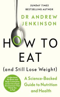 Cover image for How to Eat (And Still Lose Weight)