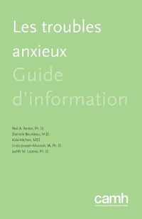 Cover image for Les Troubles Anxieux: Guide d'Information