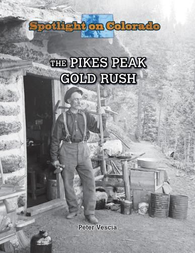 The Pikes Peak Gold Rush