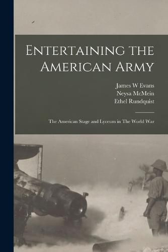 Cover image for Entertaining the American Army