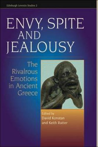 Envy, Spite and Jealousy: The Rivalrous Emotions in Ancient Greece