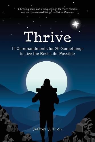 Cover image for Thrive: 10 Commandments for 20-Somethings to Live the Best-Life-Possible