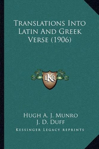 Translations Into Latin and Greek Verse (1906)