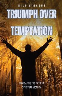 Cover image for Triumph Over Temptation