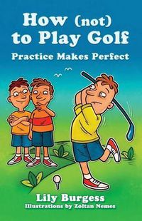 Cover image for How (not) to Play Golf