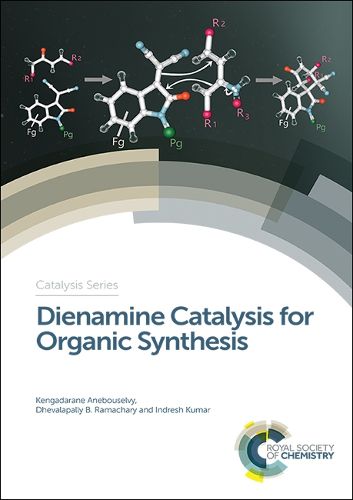 Cover image for Dienamine Catalysis for Organic Synthesis