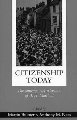 Cover image for Citizenship Today: The Contemporary Relevance Of T.H. Marshall