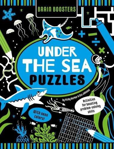 Brain Boosters Under the Sea Puzzles (with Neon Colors): Activities for Boosting Problem-Solving Skills