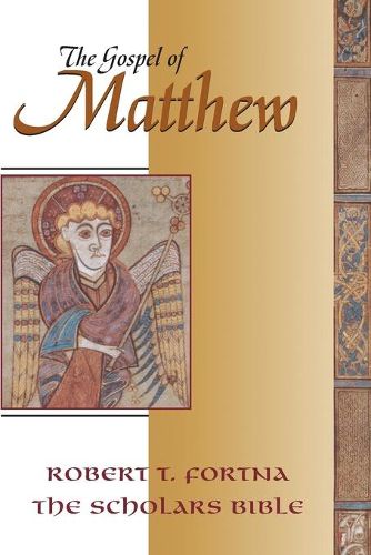 Cover image for The Gospel of Matthew: The Scholars Version Annotated with Introduction and Greek Text