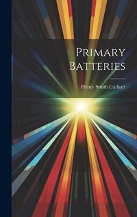 Cover image for Primary Batteries