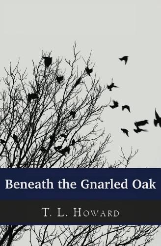 Cover image for Beneath the Gnarled Oak