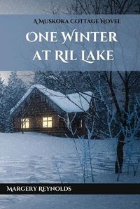 Cover image for One Winter at Ril Lake