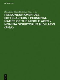 Cover image for Personennamen des Mittelalters: Namensformen fur 13.000 Personen gemass den Regeln fur die Alphabetische Katalogisierung (RAK)