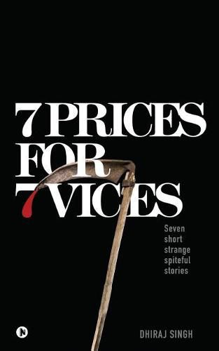 Cover image for 7 Prices for 7 Vices: Seven short strange spiteful stories