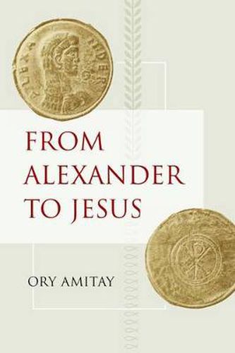 Cover image for From Alexander to Jesus