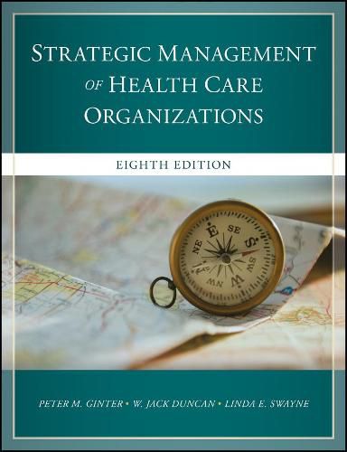 Cover image for Strategic Management of Health Care Organizations,  Eighth Edition