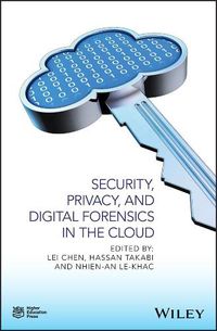 Cover image for Security, Privacy and Digital Forensics in the Cloud