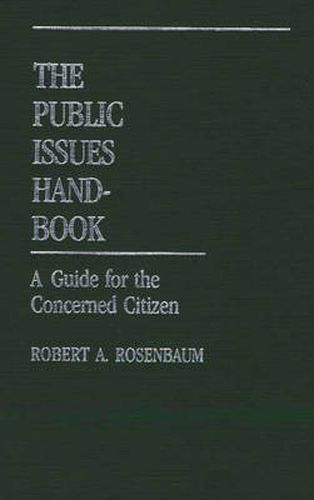 Cover image for The Public Issues Handbook: A Guide for the Concerned Citizen