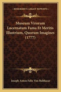 Cover image for Museum Virorum Lucernatum Fama Et Meritis Illustrium, Quorum Imagines (1777)