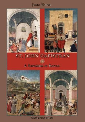 St. John Capistran: A Reformer in battle