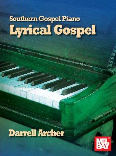 Cover image for Southern Gospel Piano - Lyrical Gospel