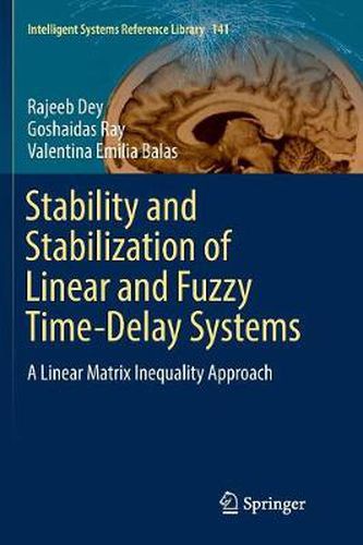 Cover image for Stability and Stabilization of Linear and Fuzzy Time-Delay Systems: A Linear Matrix Inequality Approach