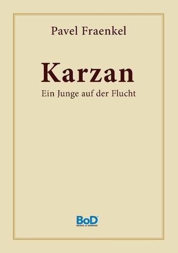 Cover image for Karzan: Ein Junge auf der Flucht