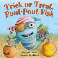 Cover image for Trick or Treat, Pout-Pout Fish