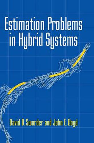 Estimation Problems in Hybrid Systems