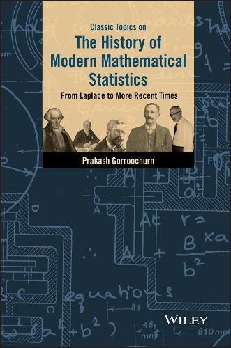 Cover image for Classic Topics on the History of Modern Mathematical Statistics - From Laplace to More Recent Times