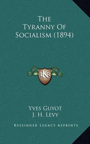 The Tyranny of Socialism (1894)