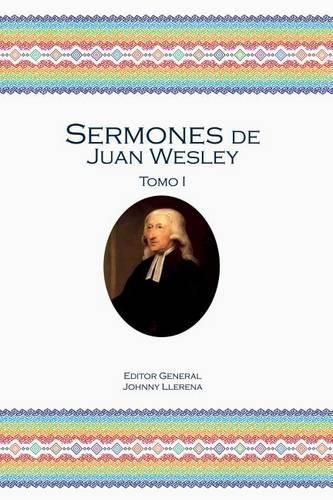 Cover image for Sermones de Juan Wesley: Tomo I