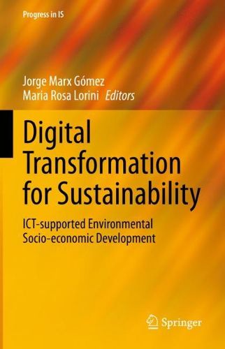 Cover image for Digital Transformation for Sustainability: ICT-supported Environmental Socio-economic Development