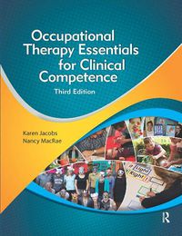 Cover image for Occupational Therapy Essentials for Clinical Competence