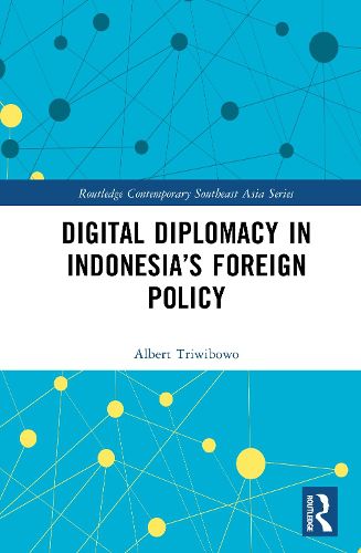 Cover image for Digital Diplomacy in Indonesia's Foreign Policy