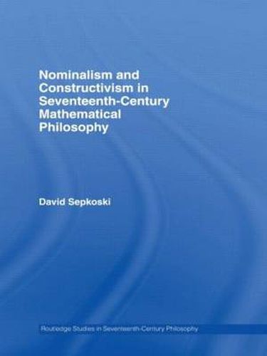 Cover image for Nominalism and Constructivism in Seventeenth-Century Mathematical Philosophy