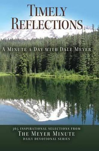 Cover image for Timely Reflections: A Minute a Day with Dale Meyer