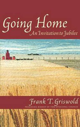 Cover image for Going Home: An Invitation to Jubilee