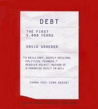 Cover image for Debt: The First 5,000 Years