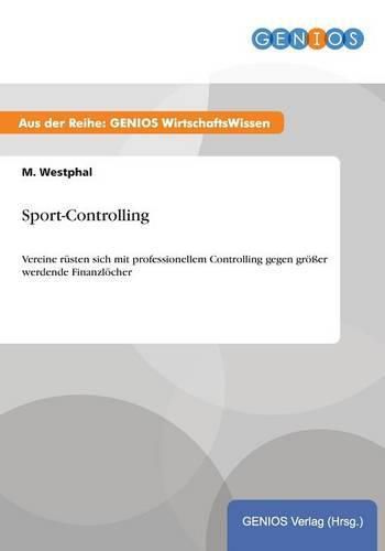 Cover image for Sport-Controlling: Vereine rusten sich mit professionellem Controlling gegen groesser werdende Finanzloecher