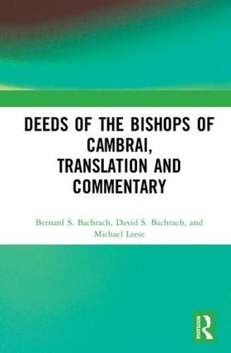 Cover image for Deeds of the Bishops of Cambrai, Translation and Commentary