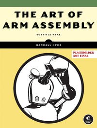 Cover image for The Art of ARM Assembly