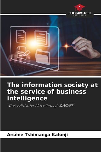 Cover image for The information society at the service of business intelligence