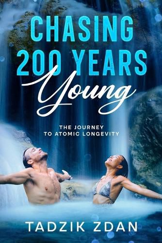 Cover image for Chasing 200 Years Young