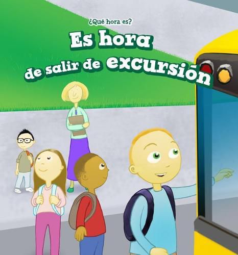 Cover image for Es Hora de Salir de Excursion (It's Time for a Field Trip)