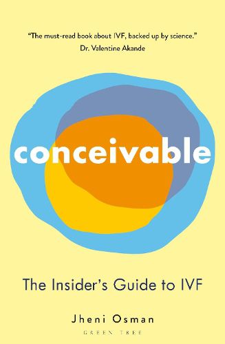 Conceivable: The Insider's Guide to IVF